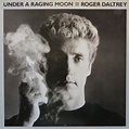 Roger Daltrey - Under A Raging Moon (1985, Vinyl) | Discogs