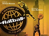 'Flatball' Documentary Is Now On Netflix - Livewire - Ultiworld