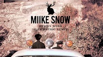 Miike Snow - Devil's Work (Alex Metric remix) - YouTube