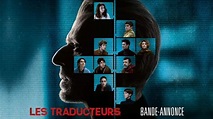 Los Traductores (Les Traducteurs) - Soundtrack, Tráiler - Dosis Media