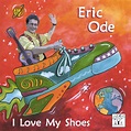 I Love My Shoes - song and lyrics by Eric Ode | Spotify