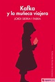 KAFKA Y LA MUÑECA VIAJERA - JORDI SIERRA I FABRA - 9788417454418