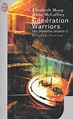 Generation warriors - Anne McCAFFREY & Elizabeth MOON - Fiche livre ...