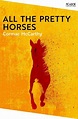All the Pretty Horses by Cormac McCarthy - Pan Macmillan