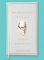 My Adventures with God by Stephen Tobolowsky · OverDrive: ebooks ...