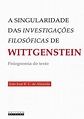 A singularidade das investigações filosóficas de wittgenstein - Livros ...
