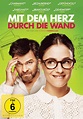 Mit dem Herz durch die Wand DVD, Kritik und Filminfo | movieworlds.com