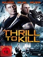 Thrill to kill - Film 2013 - FILMSTARTS.de