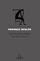 Tanrı’nın Yalnız Adamı / Yalnızlığın Anatomisi by Thomas Wolfe | Goodreads