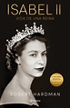 Isabel II. Vida de una reina, la biografía definitiva de la reina ...