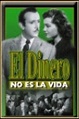 Película: El dinero no es la vida (1952) | abandomoviez.net