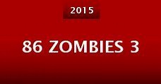 86 Zombies 3 (2015) Online - Película Completa en Español / Castellano ...