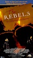 The Rebels (TV Mini Series 1979) - IMDb