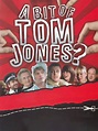 A Bit of Tom Jones Pictures - Rotten Tomatoes