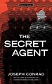 The Secret Agent: A Simple Tale (Everyman's Library CLASSICS) - Conrad ...