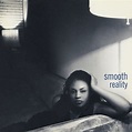 Smooth - Reality Lyrics and Tracklist | Genius