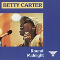 ‎Round Midnight - Album by Betty Carter - Apple Music