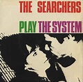 The Searchers - The Searchers Play The System | Discogs