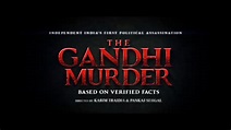 The Gandhi Murder Trailer HD - YouTube