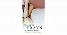 A Very Private Life by Michael Frayn