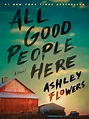 Book Review: All Good People Here by Ashley Flowers | Book Thoughts ...