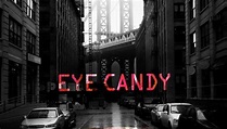 Eye Candy, la nueva serie de la MTV