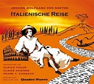Die italienische Reise, 2 Audio-CDs von Johann Wolfgang von Goethe ...