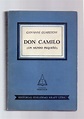 DON CAMILO (UN MUNDO PEQUEÑO) by Giovanni Guareschi / Traduccion de ...