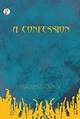 A Confession - Kindle edition by Maxim Gorky. Literature & Fiction ...
