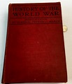 Lot - 1919 History of The World War: An Authentic Narrative of The ...