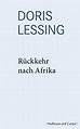 Doris Lessing: Rückkehr nach Afrika - Literaturportal AfrikaRoman