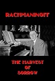 Rachmaninoff: The Harvest of Sorrow (película 1998) - Tráiler. resumen ...