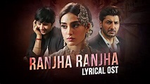 Ranjha Ranjha Kardi | Lyrical OST | Hum Spotlight - YouTube