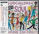 Godchildren Of Soul – Anyone Can Join! (1995, CD) - Discogs