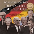 Das Hörbuch der Deutschen Geschichte *** Folge II