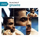 Playlist: The Very Best Of Ginuwine - Compilation by Ginuwine | Spotify