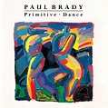 Paul Brady – Primitive Dance (1987, CD) - Discogs
