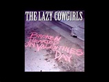 Lazy Cowgirls - Broken Hearted On Valentines Day - YouTube
