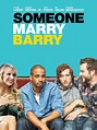 Prime Video: Someone Marry Barry