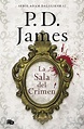 Sala del Crimen, La | James, P.D.: | Ediciones B | 978-84-9070-874-3 ...
