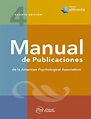 Manual de Publicaciones de la American Psychological Association ...