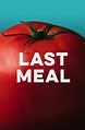 Reparto de Last Meal (película 2018). Dirigida por Austin Simons | La ...