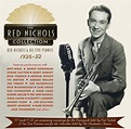Red Nichols & His Five Pennies: The Red Nichols Collection 1926-32 ...