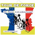 Tour de Force – Mit Macron in ein anderes Europa ...