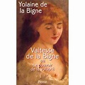 Valtesse de La Bigne - broché - Yolaine de La Bigne - Achat Livre | fnac