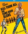 Best Buy: Kill Them All and Come Back Alone [Blu-ray] [1968]