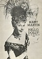 Mary Martin at the Music Hall in Dallas 1965 in Hello Dolly ! | Mary ...
