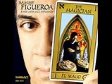 Sammy Figueroa & His Latin Jazz Explosion – The Magician (2007, CD ...