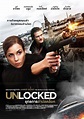 Unlocked Movie Poster (#4 of 8) - IMP Awards
