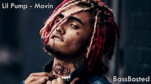 Lil Pump - Movin (BassBoosted) - YouTube